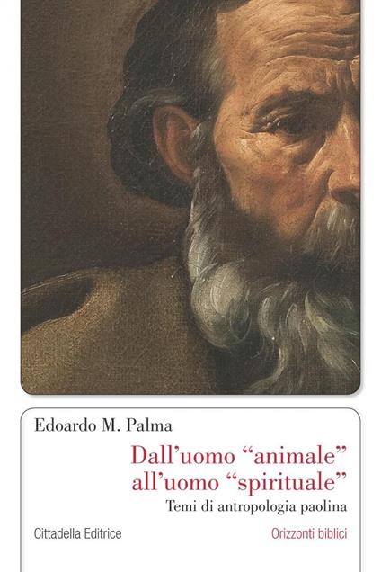 Dall'uomo animale all'uomo spirituale - Edoardo M. Palma - copertina
