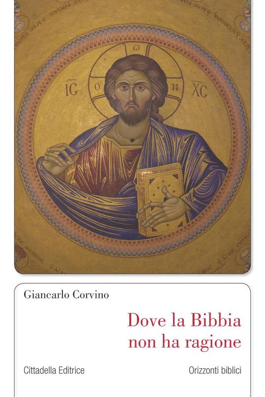 Dove la Bibbia non ha ragione - Giancarlo Corvino - copertina