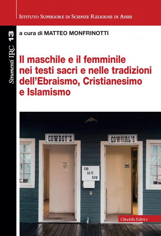 Il maschile e il femminile nei testi sacri e nelle tradizioni dell'Ebraismo, Cristianesimo e Islamismo - copertina