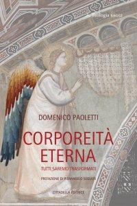 Corporeità eterna. Tutti saremo trasformati - Domenico Paoletti - copertina