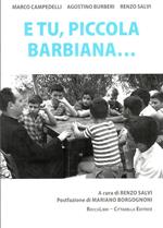 E tu, piccola Barbiana...