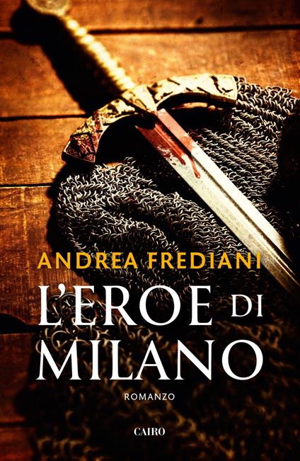 L' eroe di Milano - Andrea Frediani - ebook