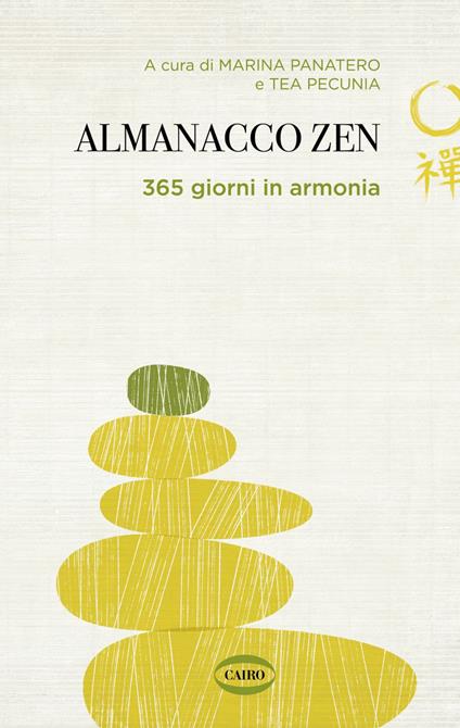 Almanacco zen. 365 giorni in armonia - Marina Panatero,Tea Pecunia - ebook