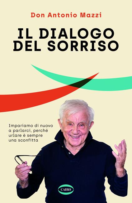 Il dialogo del sorriso - Antonio Mazzi - ebook