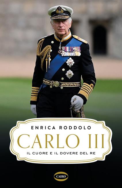 Carlo III. Il cuore e il dovere del re - Enrica Roddolo - ebook