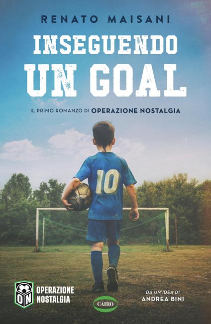 Inseguendo un goal - Renato Maisani,Operazione Nostalgia - copertina
