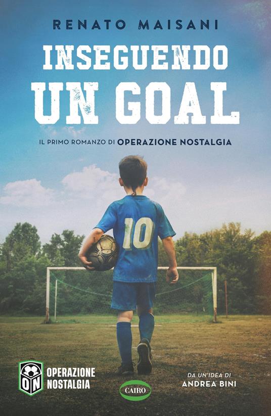 Inseguendo un goal - Renato Maisani,Operazione Nostalgia - copertina