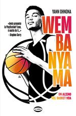 Wembanyama. Un alieno nel basket NBA