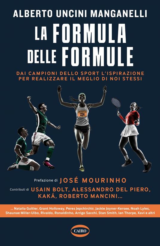 La formula delle formule. Dai campioni dello sport l'ispirazione per realizzare il meglio di noi stessi - Alberto Uncini Manganelli - ebook
