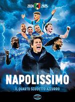 Napolissimo. Il quarto scudetto azzurro