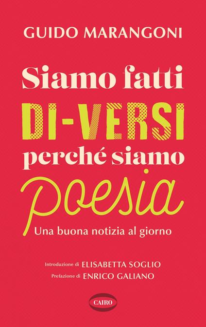 Siamo fatti di-versi perché siamo poesia. Una buona notizia al giorno - Guido Marangoni - ebook