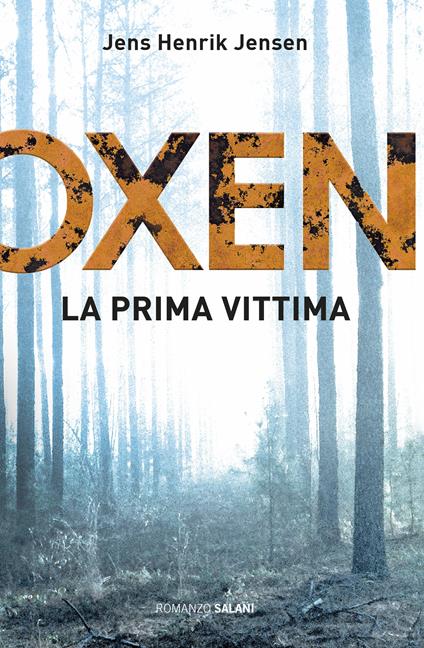 La prima vittima. Oxen. Vol. 1 - Jens Henrik Jensen,Margherita Podestà Heir - ebook