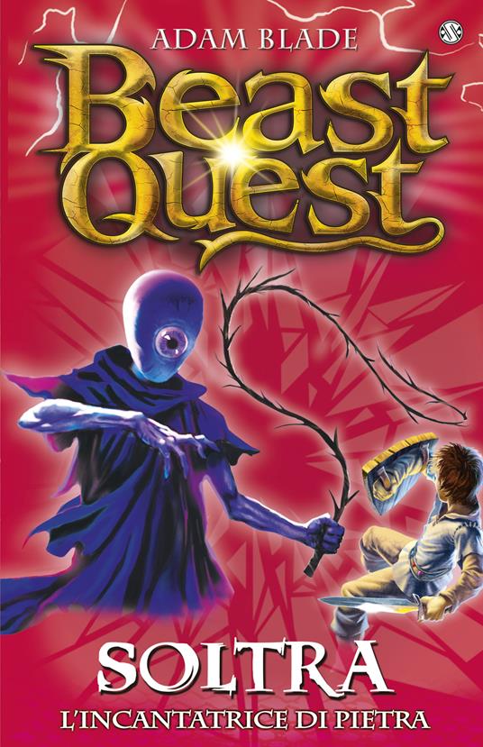 Soltra. L'incantatrice di pietre. Beast Quest. Vol. 9 - Adam Blade - copertina