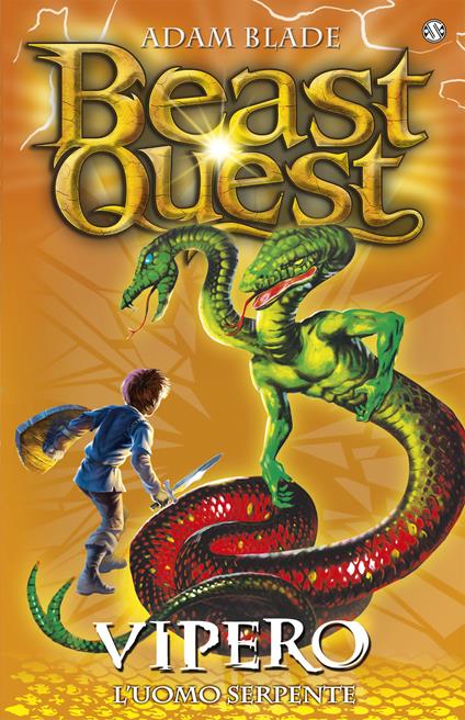 Vipero. L'uomo serpente. Beast Quest. Vol. 10 - Adam Blade - copertina