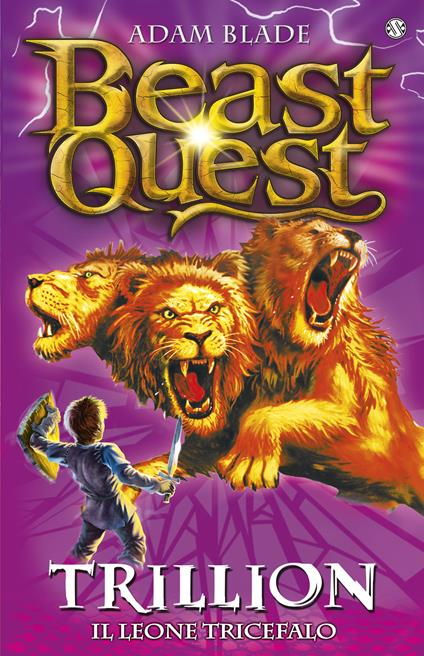 Trillion. Il leone tricefalo. Beast Quest. Vol. 12 - Adam Blade - copertina