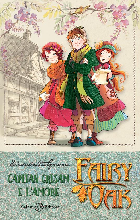 Capitan Grisam e l'amore. Fairy Oak. Nuova ediz.. Vol. 4 - Elisabetta Gnone - copertina