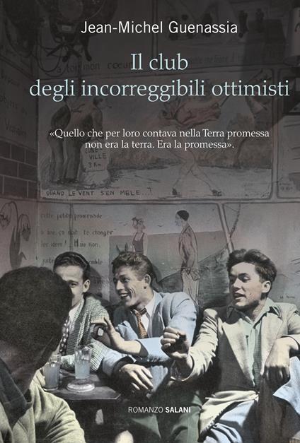 Il club degli incorreggibili ottimisti - Jean-Michel Guenassia - copertina