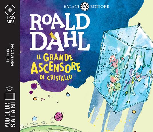 Il grande ascensore di cristallo letto da Neri Marcorè. Audiolibro. CD Audio formato MP3 - Roald Dahl - copertina