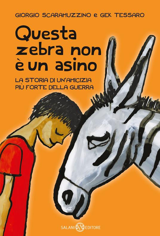 Questa zebra non è un asino - Giorgio Scaramuzzino,Gek Tessaro - copertina