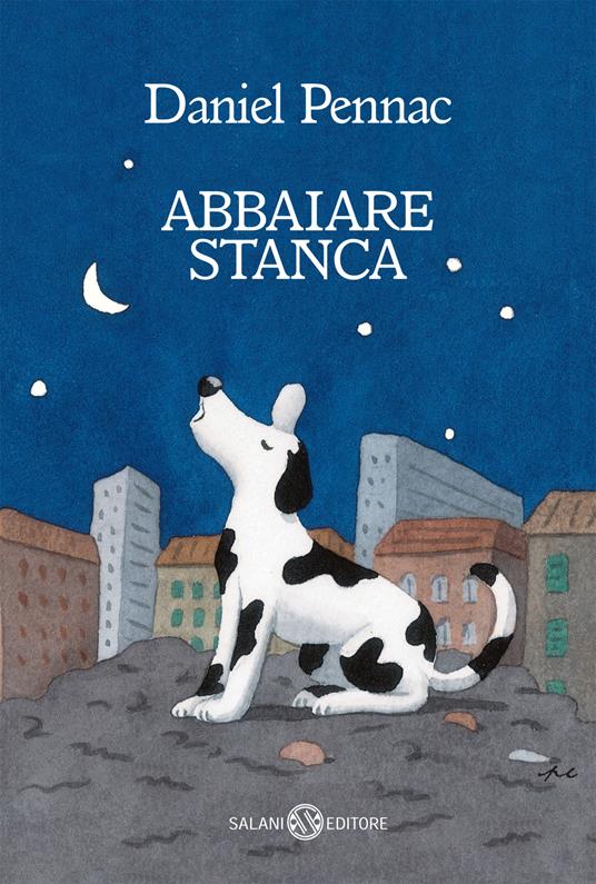 Abbaiare stanca - Daniel Pennac - copertina