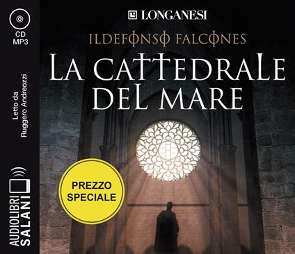 La cattedrale del mare letto da Ruggero Andreozzi. Audiolibro. 2 CD Audio formato MP3 - Ildefonso Falcones - copertina