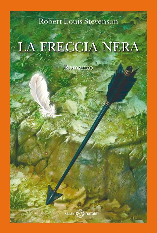 La freccia nera. Una storia delle due rose - Robert Louis Stevenson,Elda Levi - ebook