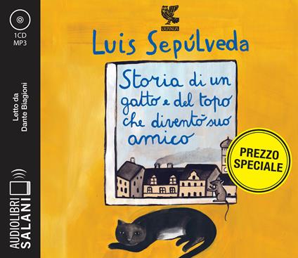 Storia di un gatto e del topo che diventò suo amico letto da Dante Biagioni. Audiolibro. CD Audio formato MP3 - Luis Sepúlveda - copertina