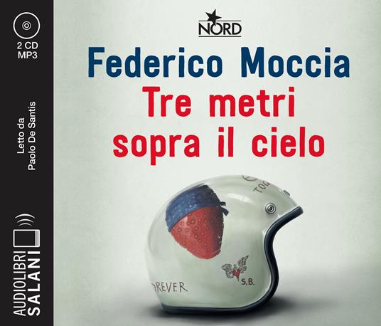 Tre metri sopra il cielo. Ediz. originale letto da Paolo De Santis. Audiolibro. 2 CD Audio formato MP3 - Federico Moccia - copertina