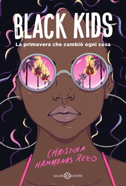 Black kids. La primavera che cambiò ogni cosa - Christina Hammonds Reed - copertina