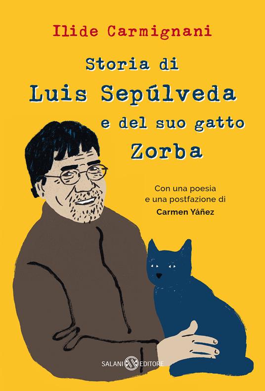 Storia di Luis Sepúlveda e del suo gatto Zorba - Ilide Carmignani - copertina