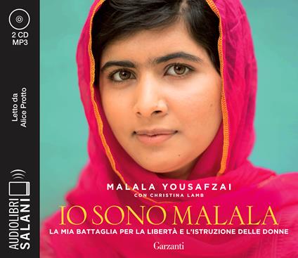 Io sono Malala. La mia battaglia per la libertà e l'istruzione delle donne letto da Alice Protto. Audiolibro. CD Audio formato MP3 - Malala Yousafzai,Christina Lamb - copertina