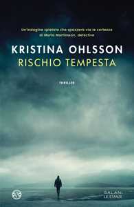 Libro Rischio tempesta Kristina Ohlsson