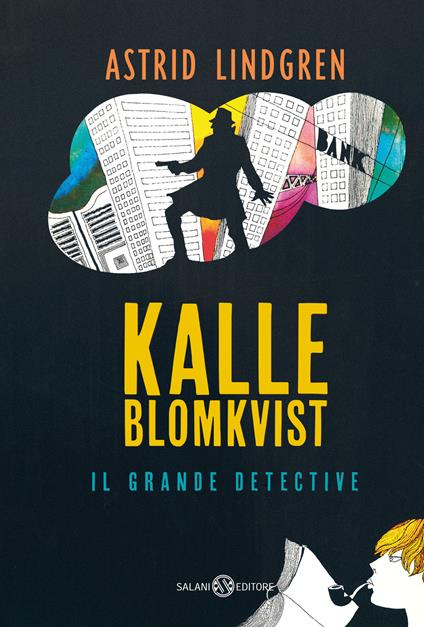 Kalle Blomkvist, il grande detective - Astrid Lindgren - copertina