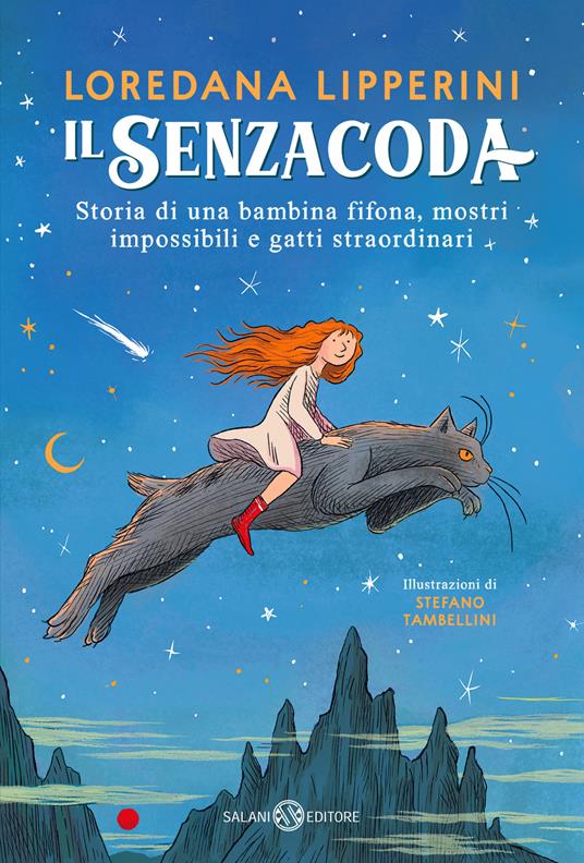 Il Senzacoda. Storia di una bambina fifona, mostri impossibili e gatti straordinari - Loredana Lipperini - copertina