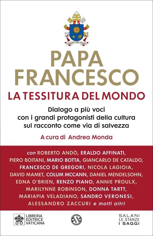 La tessitura del mondo. Dialogo a più voci con i grandi protagonisti della cultura sul racconto come via di salvezza - Francesco (Jorge Mario Bergoglio) - copertina