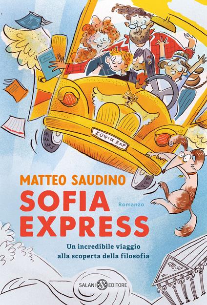 Sofia Express. Un incredibile viaggio alla scoperta della filosofia - Matteo Saudino - copertina