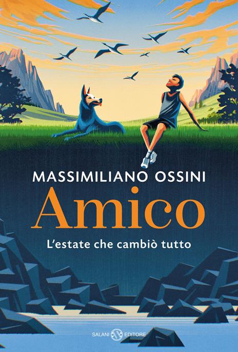 Amico. L'estate che cambiò tutto - Massimiliano Ossini - copertina