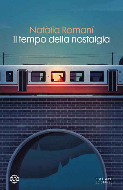 Il tempo della nostalgia - Natàlia Romani,Sara Cavarero - ebook