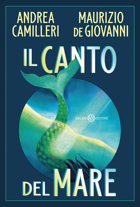 Il canto del mare - Andrea Camilleri,Maurizio de Giovanni - copertina