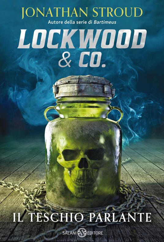 Il teschio parlante. Lockwood & Co.. Vol. 2 - Jonathan Stroud - copertina