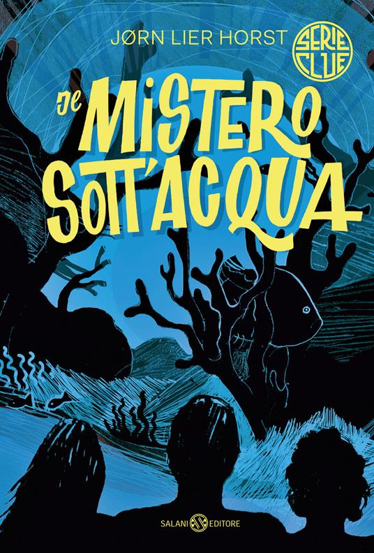 Il mistero sott'acqua. Serie Clue - Jørn Lier Horst - copertina