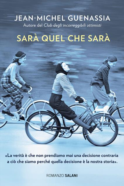 Sarà quel che sarà - Jean-Michel Guenassia - copertina