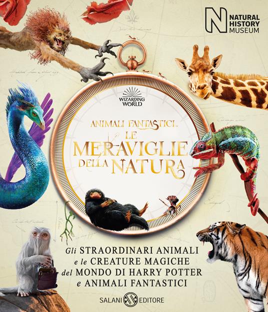Animali fantastici. Le meraviglie della natura. Gli straordinari animali e le creature magiche del mondo di Harry Potter e Animali fantastici - copertina