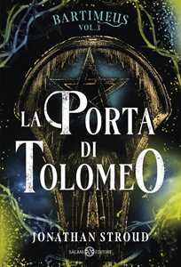 Libro La Porta di Tolomeo. Bartimeus. Vol. 3 Jonathan Stroud