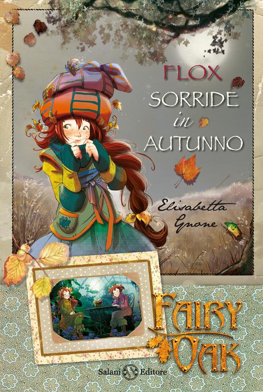 Flox sorride in autunno. Fairy Oak. Vol. 6 - Elisabetta Gnone - copertina