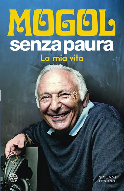 Senza paura. La mia vita - Mogol - copertina