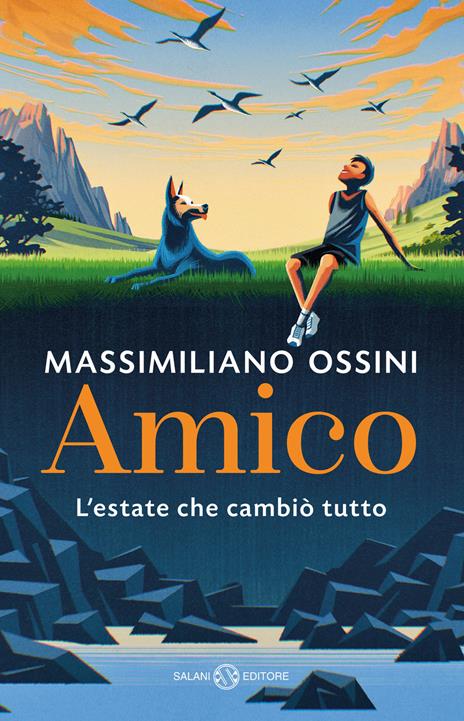 Amico. L'estate che cambiò tutto - Massimiliano Ossini - copertina