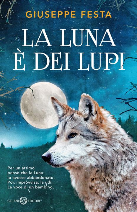 La luna è dei lupi - Giuseppe Festa - copertina