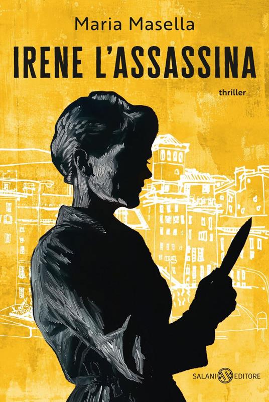 Irene l'assassina - Maria Masella - ebook