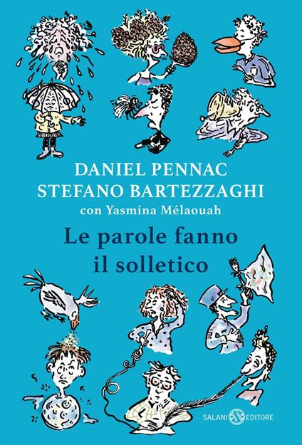 Le parole fanno il solletico - Stefano Bartezzaghi,Daniel Pennac,Francesca Arena,Yasmina Mélaouah - ebook
